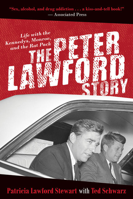 The Peter Lawford Story, Ted Schwarz, Patricia Lawford Stewart