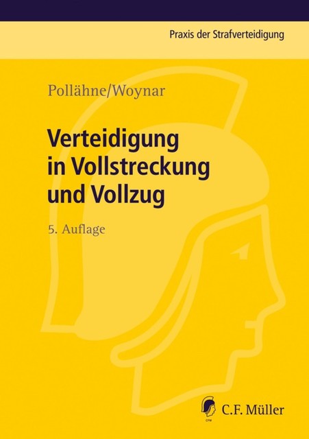 Verteidigung in Vollstreckung und Vollzug, Bernd Volckart