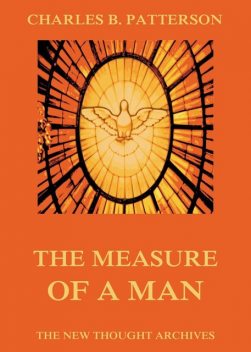 The Measure Of A Man, Charles Brodie Patterson