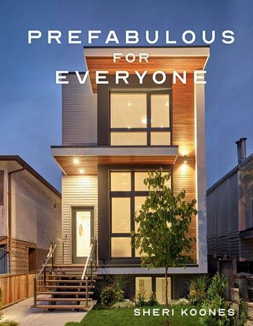 Prefabulous for Everyone, Sheri Koones