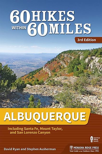 60 Hikes Within 60 Miles: Albuquerque, David Ryan, Stephen Albuquerque