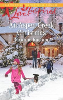 An Aspen Creek Christmas, Roxanne Rustand