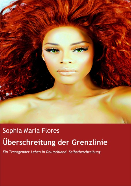Überschreitung der Grenzlinie, Sophia Maria Flores