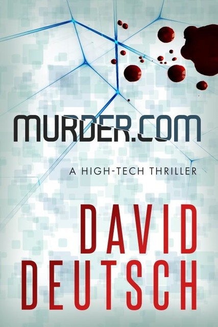 Murder.com, David Deutsch