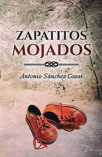 Zapatitos Mojados, Antonio Sánchez Cozar