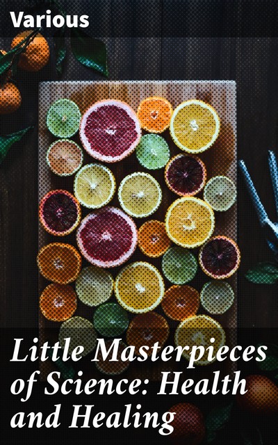 Little Masterpieces of Science: Health and Healing, Various