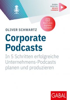 Corporate Podcasts, Oliver Schwartz