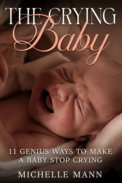 The Crying Baby, Michelle Mann