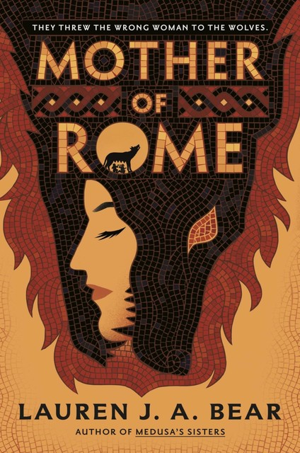 Mother of Rome, Lauren J.A. Bear