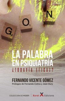 La palabra en psiquiatría, Fernando Vicente Gómez