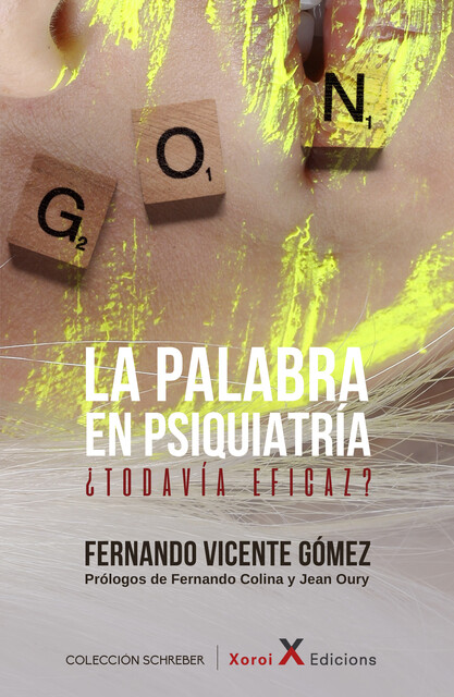 La palabra en psiquiatría, Fernando Vicente Gómez