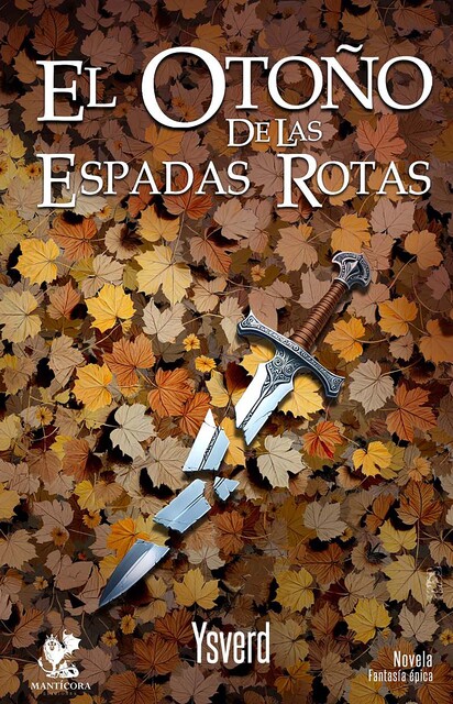 El otoño de las espadas rotas, Ysverd