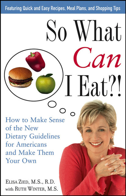 So What Can I Eat!, Elisa Zied