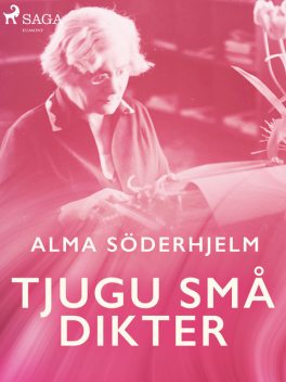 Tjugu små dikter, Alma Söderhjelm