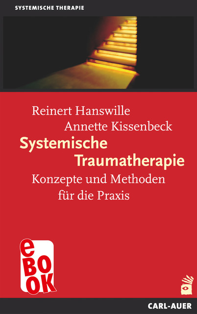 Systemische Traumatherapie, Anette Kissenbeck, Reinert Hanswille
