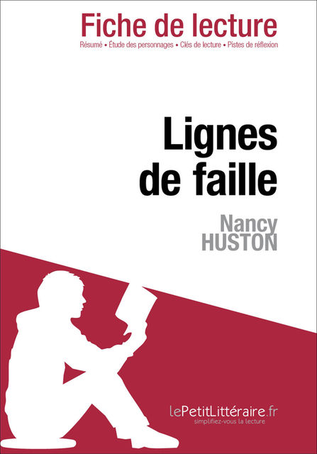 Lignes de faille de Nancy Huston (Fiche de lecture), Julie Mestrot