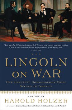 Lincoln on War, Harold Holzer