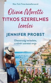 Olivia Moretti titkos szerelmes levelei, Jennifer Probst
