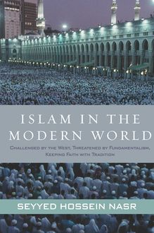 Islam in the Modern World, Seyyed Hossein Nasr