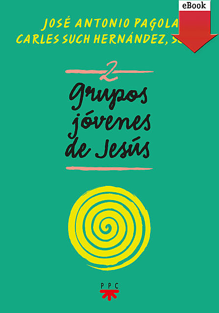 Grupos Jóvenes de Jesús 2, José Antonio Pagola Elorza, Carles Such Hernández