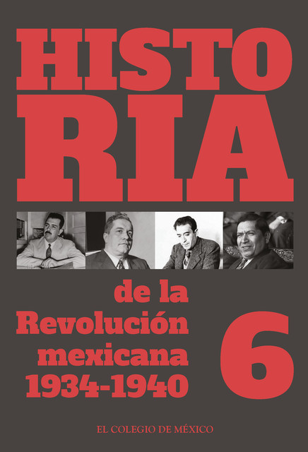 Historia de la revolución mexicana: 1934–1940, Luis González y González, Alicia Hernández Chávez, Victoria Lerner