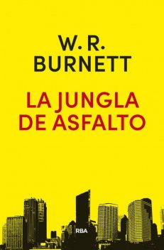 La jungla de asfalto, William Burnett