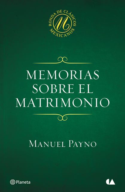 Memorias sobre el matrimonio, Manuel Payno
