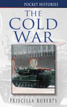The Cold War, Priscilla Roberts
