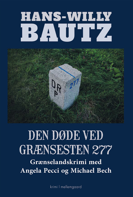 DEN DØDE VED GRÆNSESTEN 277, Hans-Willy Bautz