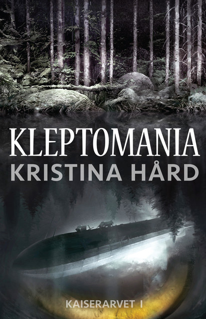 Kleptomania, Kristina Hård