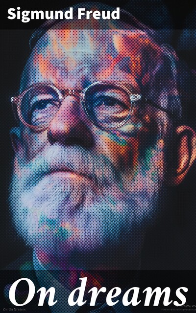 On dreams, Sigmund Freud