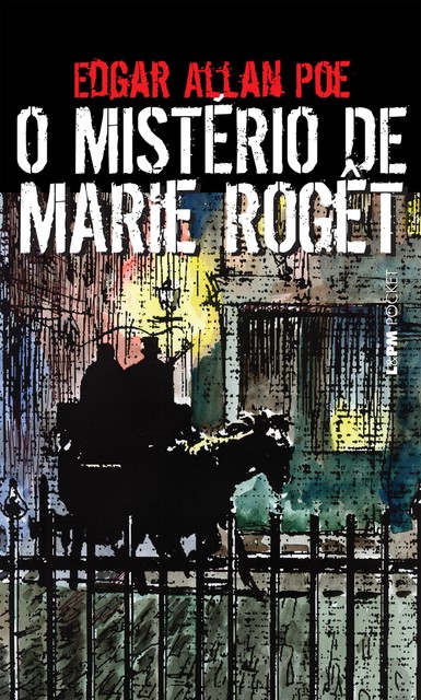 O Mistério de Marie Rogêt, Edgar Allan Poe