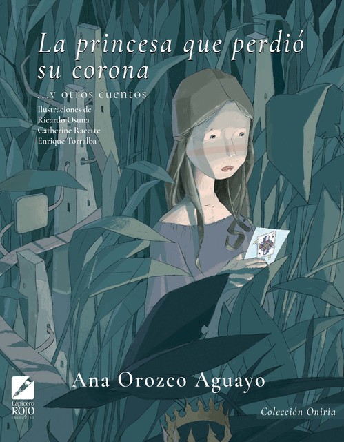 La princesa que perdió su corona y otros cuentos, Ana Orozco Aguayo