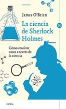 La Ciencia De Sherlock Holmes, James Brien