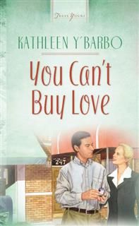 You Can't Buy Love, Kathleen Y'Barbo