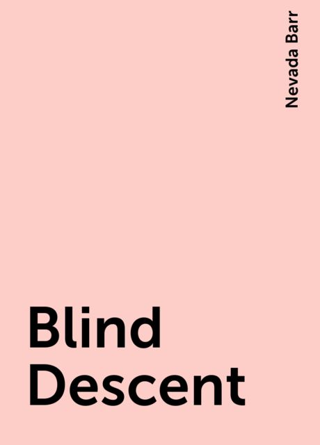 Blind Descent, Nevada Barr