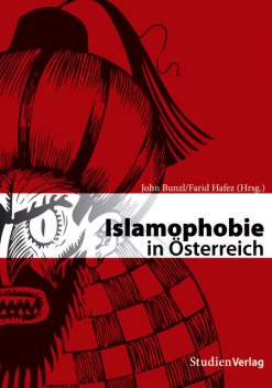 Islamophobie in Österreich, John Bunzl, Farid Hafez