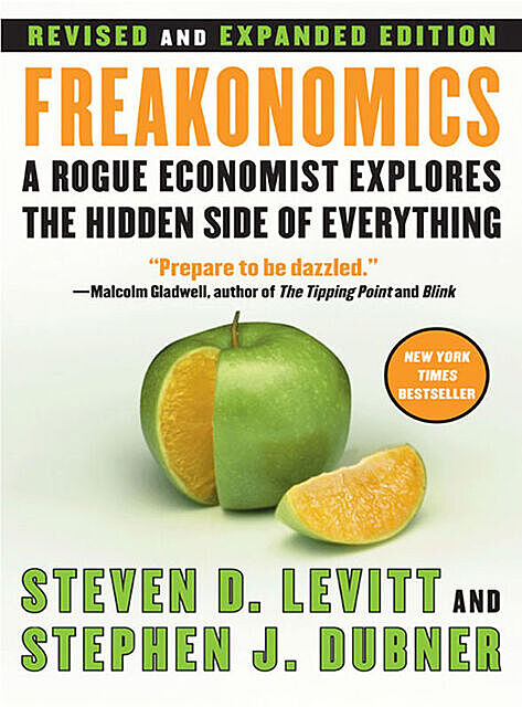 Freakonomics, Stephen J.Dubner, Steven D.Levitt