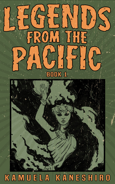 Legends from the Pacific: Book 1, Kamuela Kaneshiro