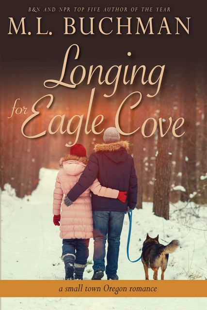 Longing for Eagle Cove, M.L. Buchman