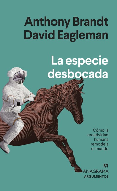 La especie desbocada, David Eagleman, Anthony Brandt