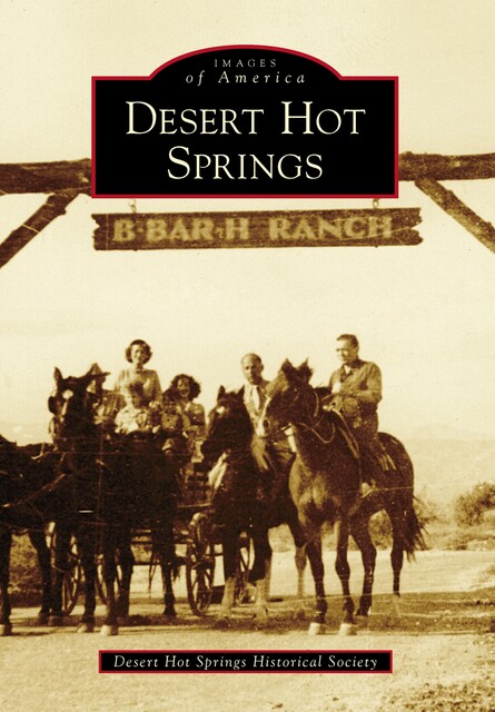 Desert Hot Springs, Desert Hot Springs Historical Society