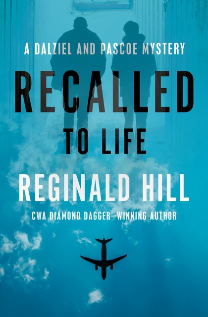 Recalled to Life, Reginald Hill