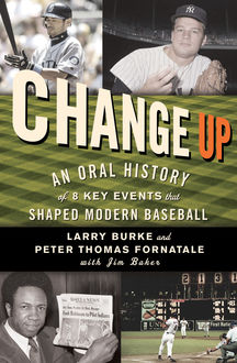 Change Up, Larry Burke, Peter Fornatale