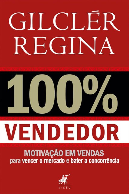 100% Vendedor, Gilclér Regina