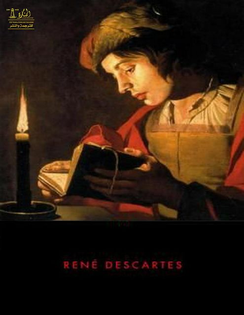 Complete Works of René Descartes Text, Summary, Motifs and Notes (Annotated), Rene Descartes, Sami Wattar