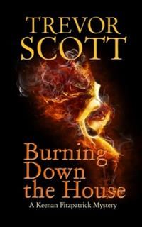 Burning Down the House, Trevor Scott