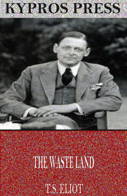 The Waste Land, T.S.Eliot