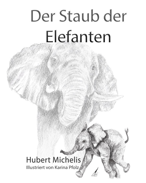 Der Staub der Elefanten, Hubert Michelis, Pfolz Karina