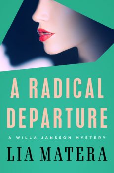 A Radical Departure, Lia Matera